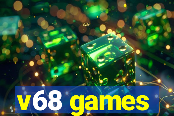 v68 games